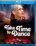 Take Time To Dance - Blu-ray